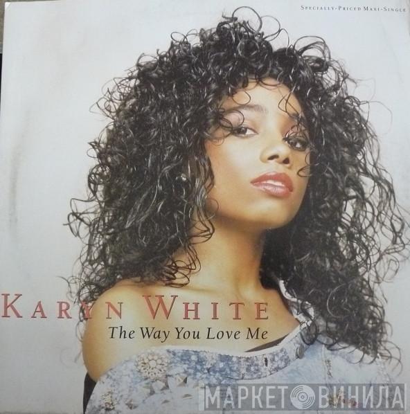 Karyn White - The Way You Love Me