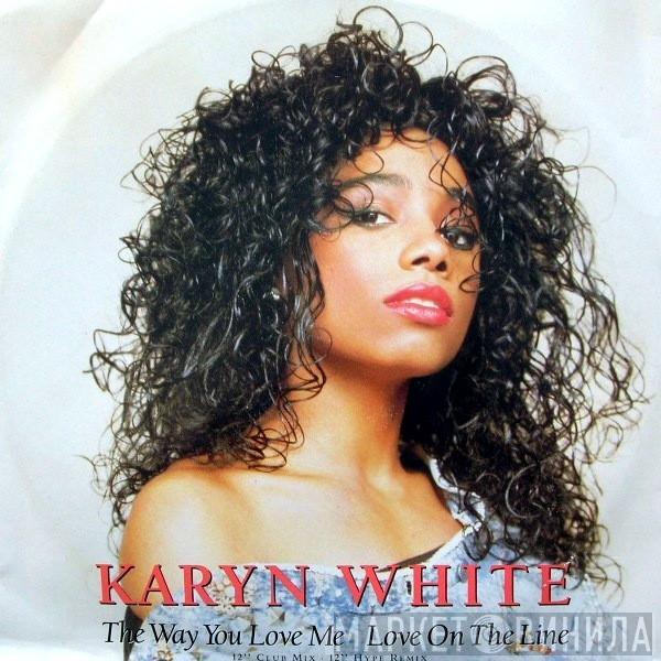 Karyn White - The Way You Love Me