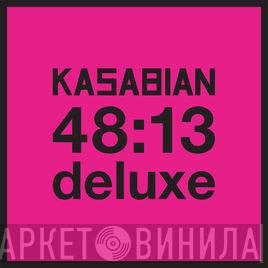 Kasabian - 48:13  Deluxe