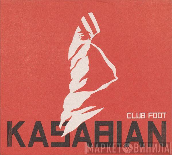  Kasabian  - Club Foot