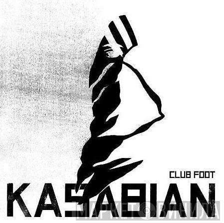 Kasabian - Club Foot