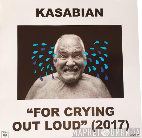 Kasabian - For Crying Out Loud (2017)