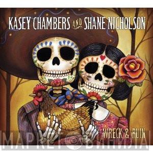 Kasey Chambers, Shane Nicholson - Wreck & Ruin