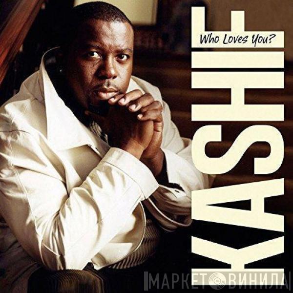 Kashif - Who Loves You?