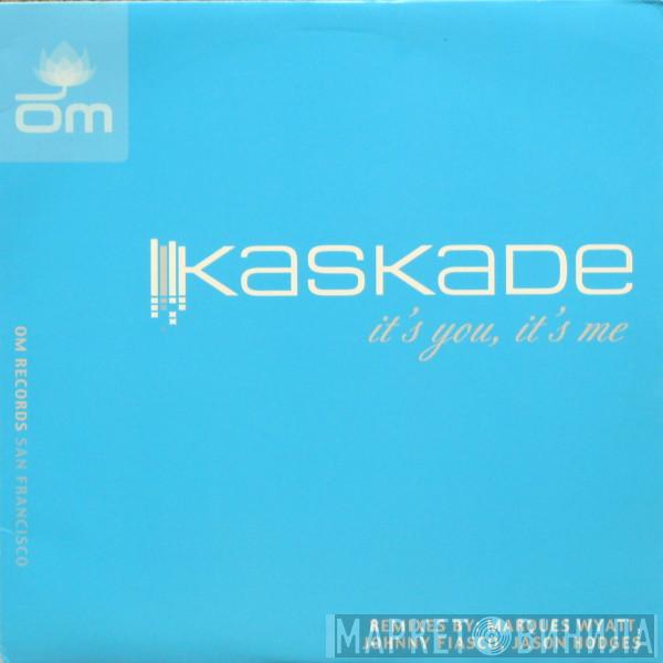Kaskade, Joslyn - It's You, It's Me (Remixes)