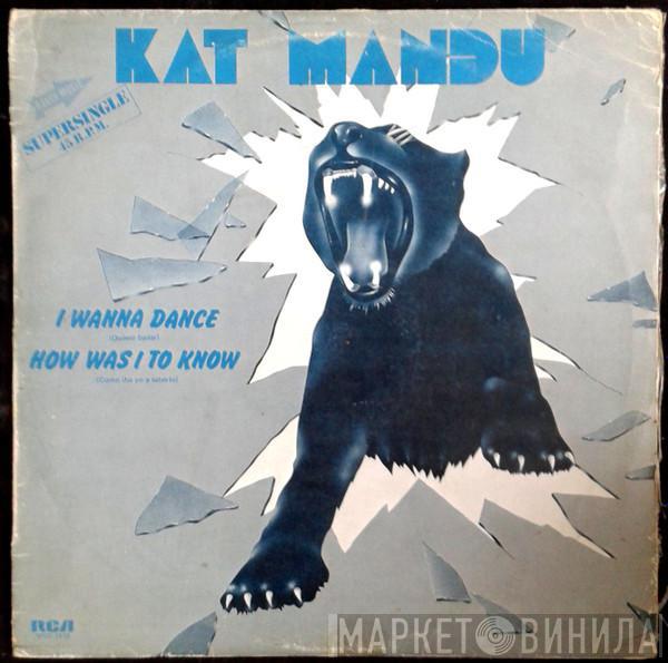  Kat Mandu  - I Wanna Dance = Quiero Bailar / How Was I To Know = Como Iba Yo A Saberlo