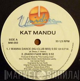  Kat Mandu  - I Wanna Dance (Nu-Club Mix)