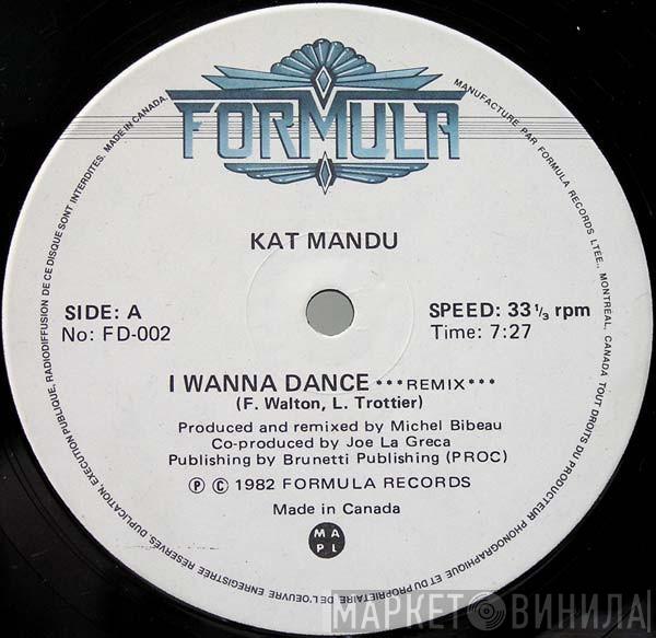  Kat Mandu  - I Wanna Dance (Remix)