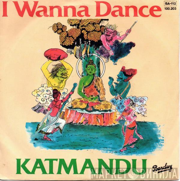  Kat Mandu  - I Wanna Dance