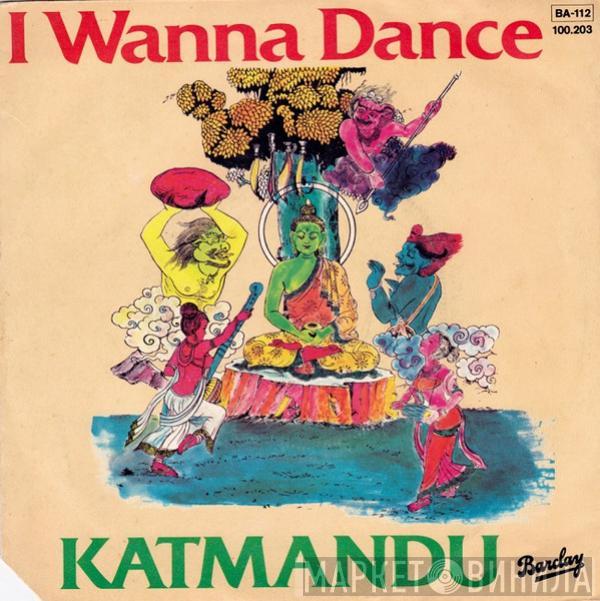  Kat Mandu  - I Wanna Dance