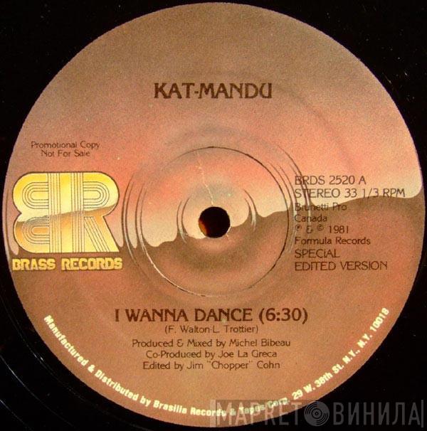  Kat Mandu  - I Wanna Dance