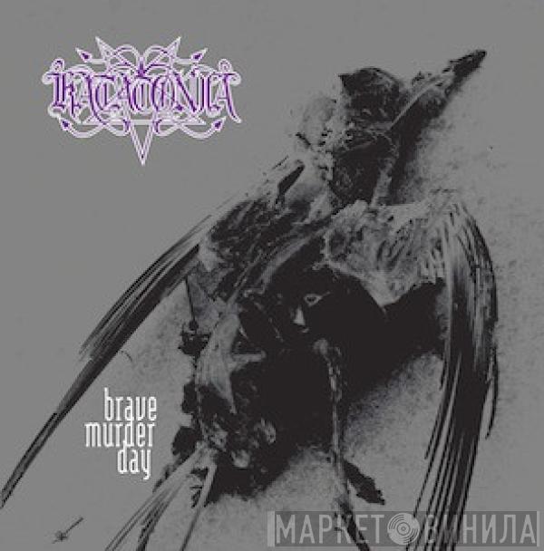 Katatonia - Brave Murder Day