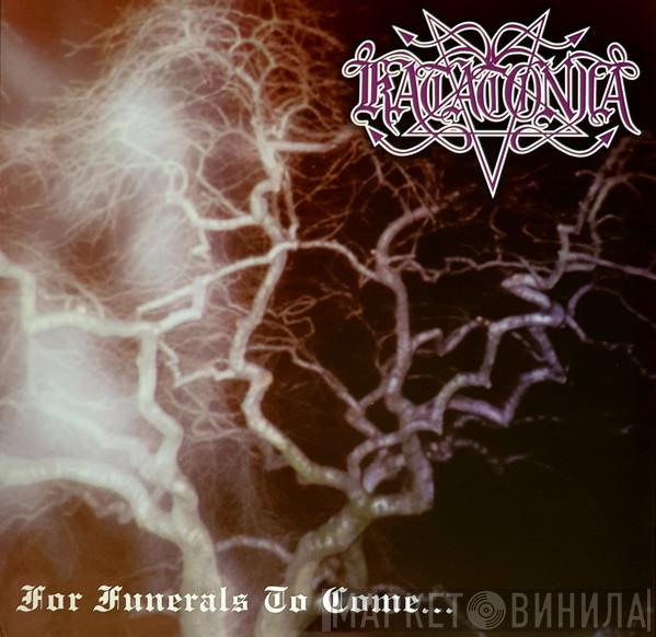 Katatonia - For Funerals To Come...