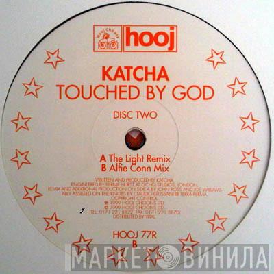 Katcha - Touched By God