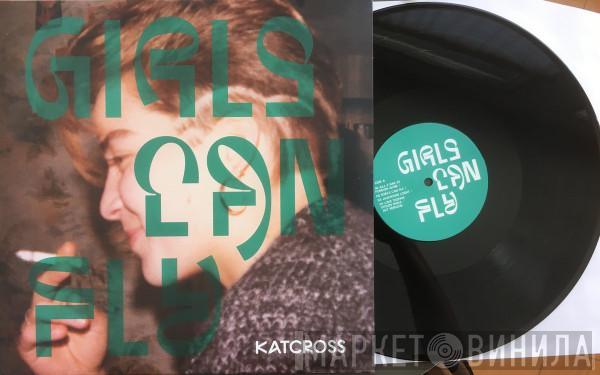 Katcross - Girls Can Fly