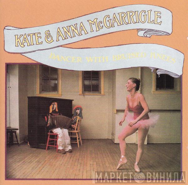  Kate & Anna McGarrigle  - Dancer With Bruised Knees