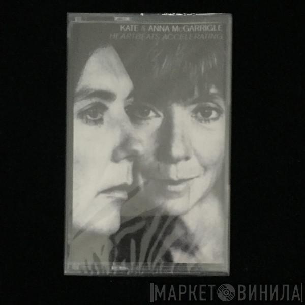 Kate & Anna McGarrigle - Heartbeats Accelerating