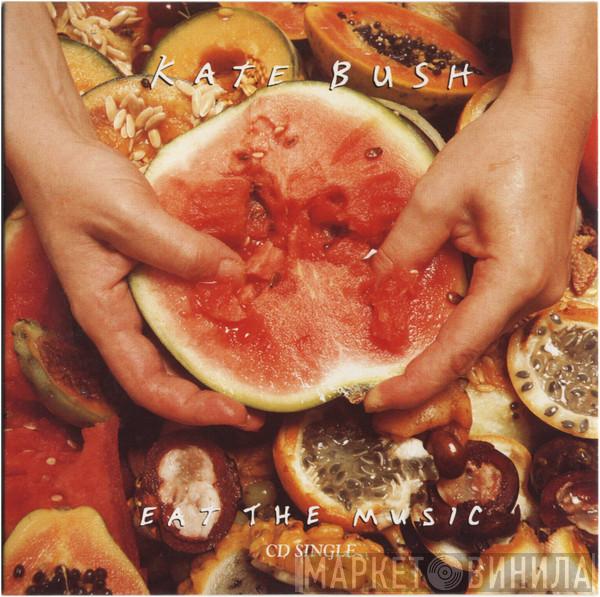  Kate Bush  - Eat The Music