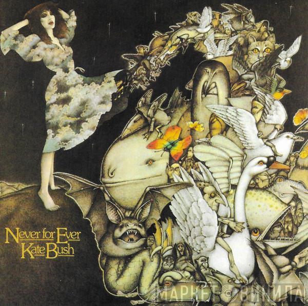  Kate Bush  - Never For Ever