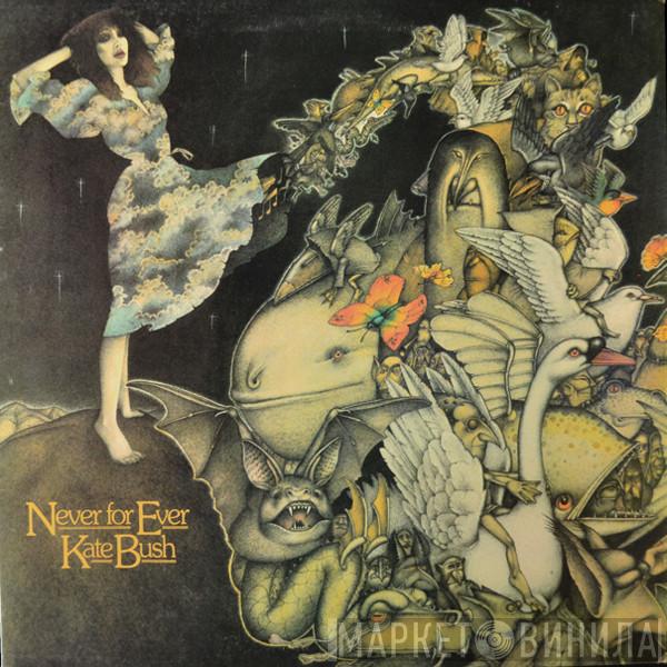  Kate Bush  - Never For Ever