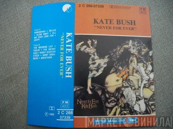  Kate Bush  - Never For Ever