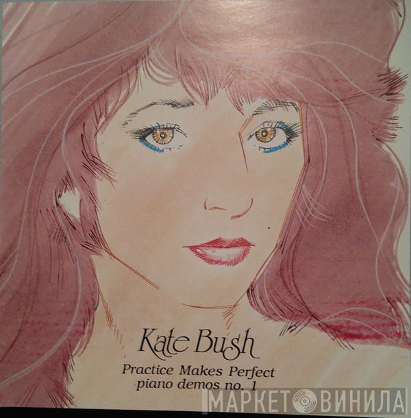  Kate Bush  - Practice Makes Perfect (Piano Demos No. 1)