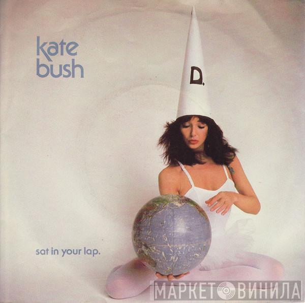 Kate Bush - Sat In Your Lap