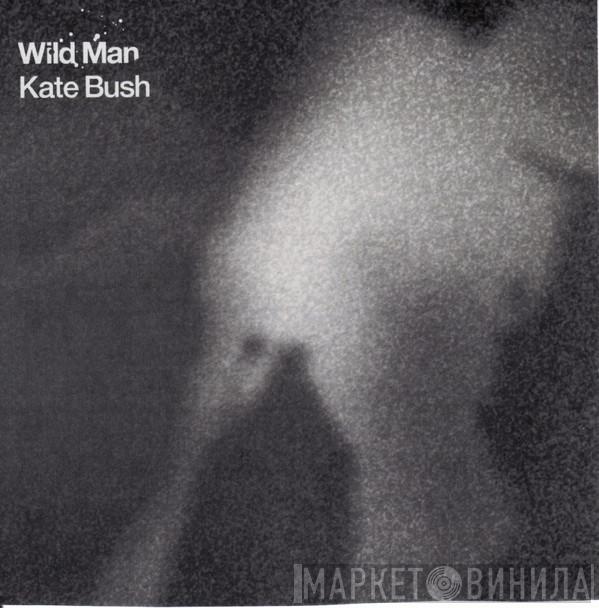 Kate Bush  - Wild Man