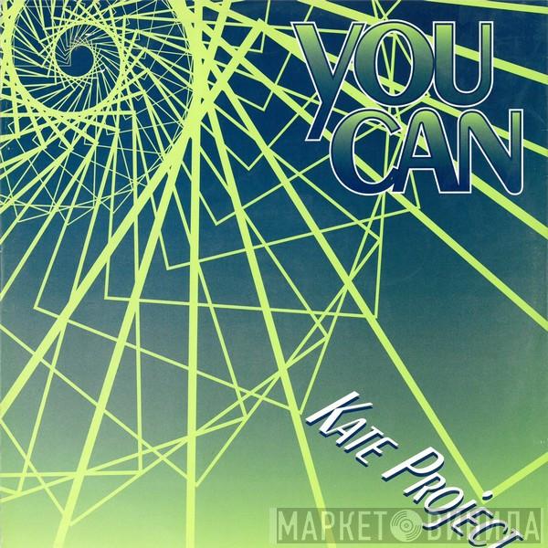  Kate Project  - You Can