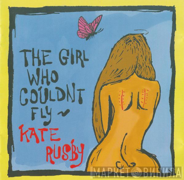 Kate Rusby - The Girl Who Couldn't Fly