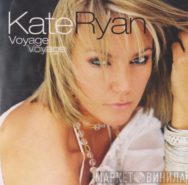  Kate Ryan  - Voyage Voyage