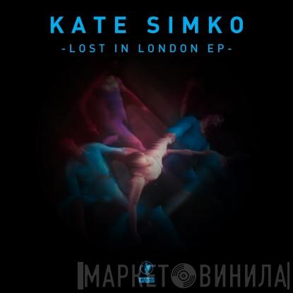 Kate Simko - Lost In London EP