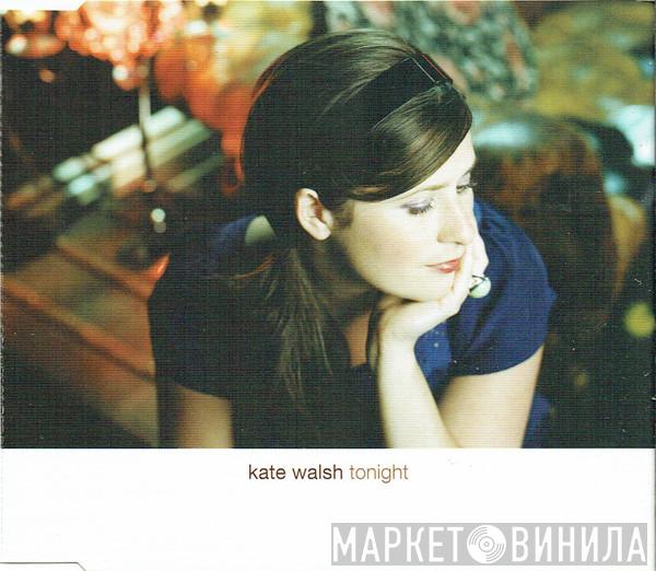 Kate Walsh - Tonight