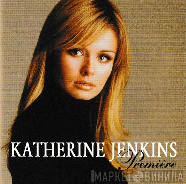 Katherine Jenkins - Première