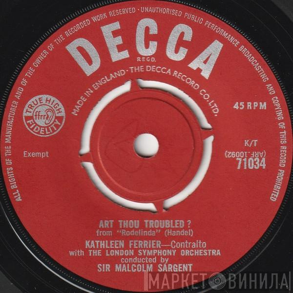 Kathleen Ferrier - Art Thou Troubled ?