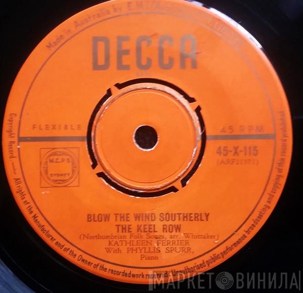 , Kathleen Ferrier  Phyllis Spurr  - Blow The Wind Southerly