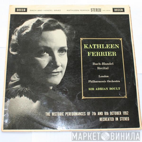 , Kathleen Ferrier  The London Philharmonic Orchestra  - A Recital Of Bach And Handel Arias