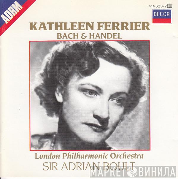 Kathleen Ferrier, The London Philharmonic Orchestra, Sir Adrian Boult, Johann Sebastian Bach, Georg Friedrich Händel - Bach & Handel