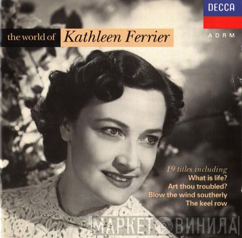 Kathleen Ferrier - The World Of Kathleen Ferrier