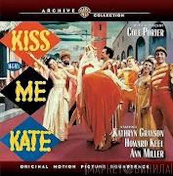 , Kathryn Grayson , Howard Keel  Ann Miller  - Kiss Me Kate - Original Motion Picture Soundtrack