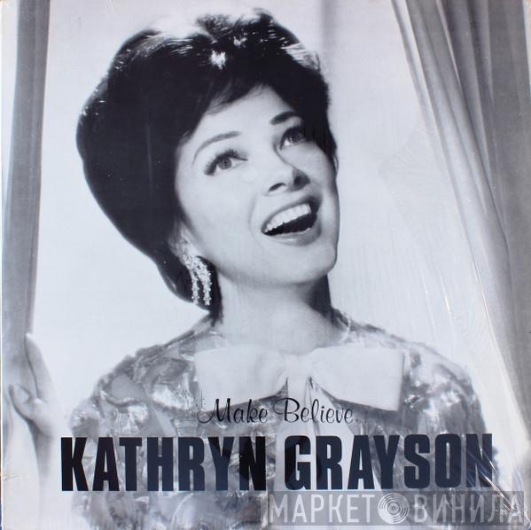 Kathryn Grayson - Make Believe