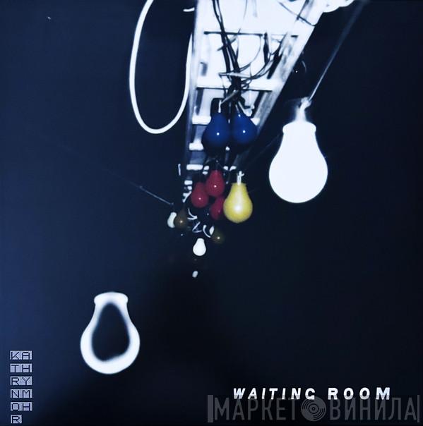 Kathryn Mohr - Waiting Room