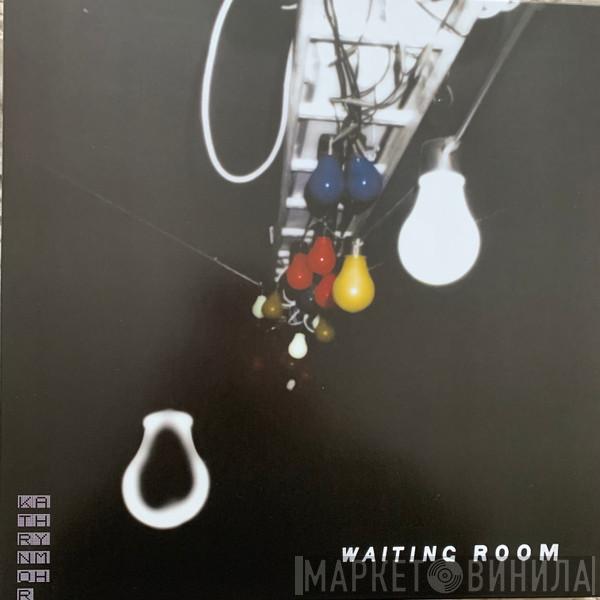Kathryn Mohr - Waiting Room