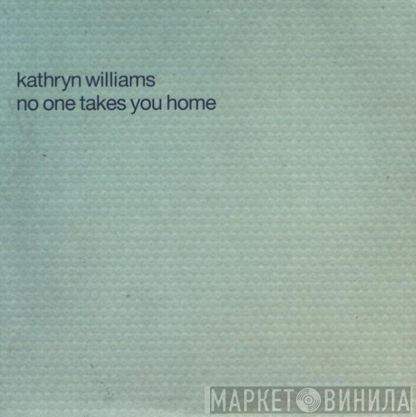 Kathryn Williams - No One TakesYou Home