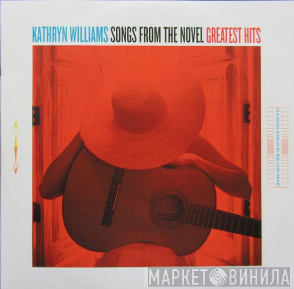  Kathryn Williams  - Songs From The Novel Greatest Hits
