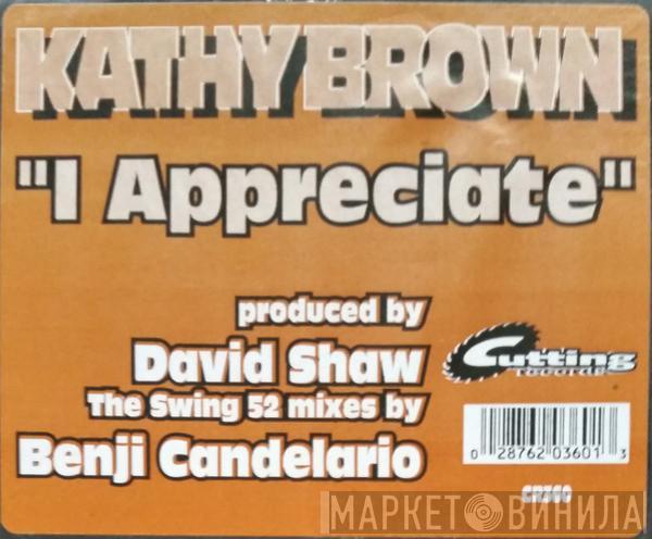 Kathy Brown - I Appreciate