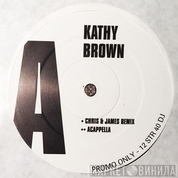 Kathy Brown - Turn Me Out