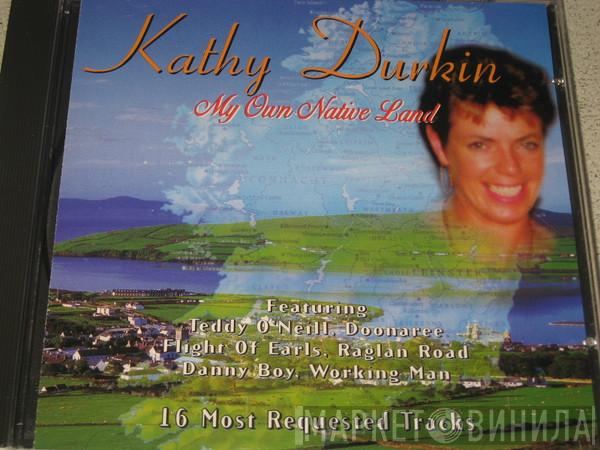Kathy Durkin - My Own Native Land