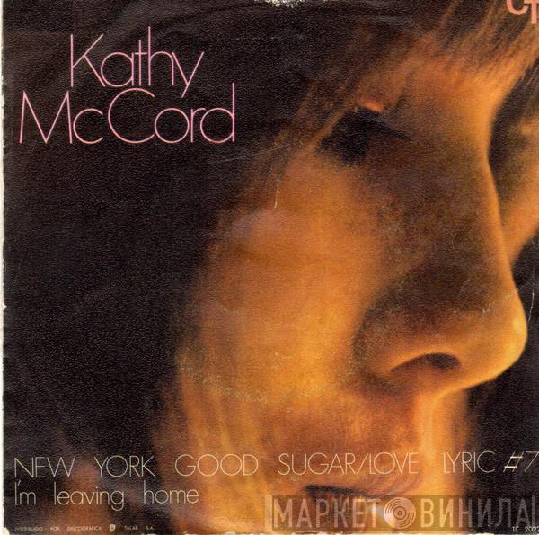 Kathy McCord - New York Good Sugar - Love Lyric # 7 / I'm Leaving Home