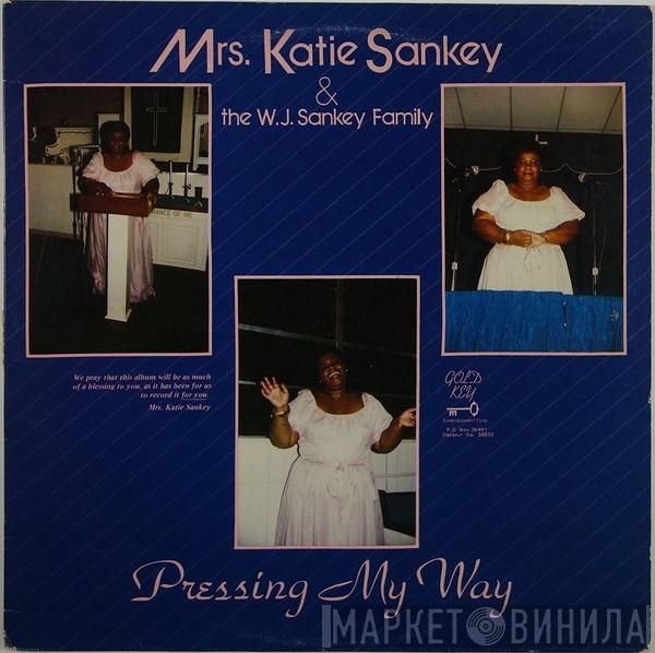 Katie Sankey, The W.J. Sankey Family - Pressing My Way